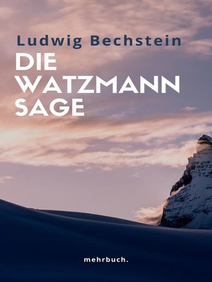 cover image of Die Watzmann Sage
